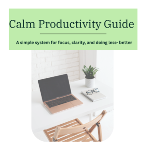 Calm Productivity Guide